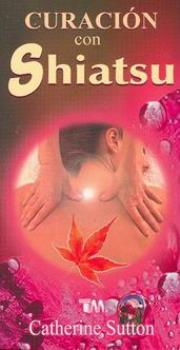 LIBROS DE SHIATSU | CURACIN CON SHIATSU