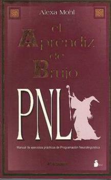 LIBROS DE PNL | EL APRENDIZ DE BRUJO: PNL