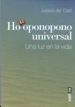 LIBROS DE HO'OPONOPONO | HO'OPONOPONO UNIVERSAL: UNA LUZ EN LA VIDA