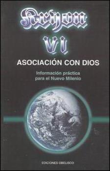 LIBROS DE KRYON | KRYON VI: ASOCIACIN CON DIOS