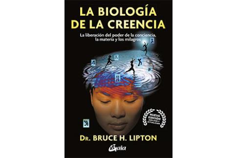 LIBROS DE CIENCIA | LA BIOLOGA DE LA CREENCIA