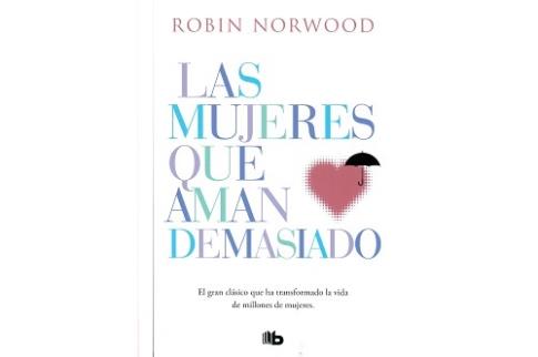 LIBROS DE AUTOAYUDA | LAS MUJERES QUE AMAN DEMASIADO