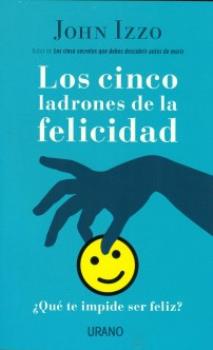 LIBROS DE AUTOAYUDA | LOS CINCO LADRONES DE LA FELICIDAD