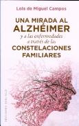 LIBROS DE CONSTELACIONES FAMILIARES | UNA MIRADA AL ALZHIMER Y A LAS ENFERMEDADES A TRAVS DE LAS CONSTELACIONES FAMILIARES