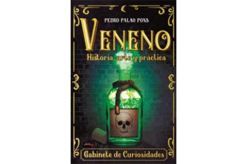 LIBROS DE OCULTISMO | VENENO: HISTORIA, ARTE Y PRCTICA