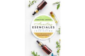 LIBROS DE AROMATERAPIA | ACEITES ESENCIALES: GUA DE INICIACIN