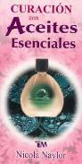 LIBROS DE AROMATERAPIA | CURACIN CON ACEITES ESENCIALES