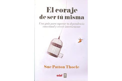 LIBROS DE AUTOAYUDA | EL CORAJE DE SER T MISMA