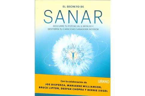 LIBROS DE AUTOAYUDA | EL SECRETO DE SANAR: DESCUBRE TU POTENCIAL ILIMITADO Y DESPIERTA TU CAPACIDAD SANADORA INTERIOR