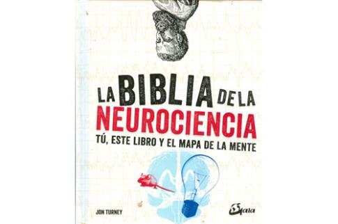 LIBROS DE CIENCIA | LA BIBLIA DE LA NEUROCIENCIA