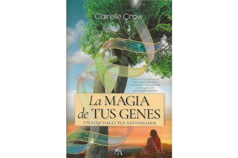 LIBROS DE CONSTELACIONES FAMILIARES | LA MAGIA DE TUS GENES: UN VIAGE HACIA TUS ANTEPASADOS