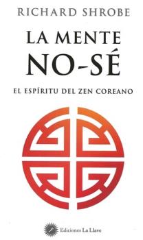 LIBROS DE ZEN | LA MENTE NO-S: EL ESPRITU DEL ZEN COREANO