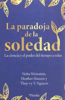 LIBROS DE AUTOAYUDA | LA PARADOJA DE LA SOLEDAD: LA CIENCIA Y EL PODER DEL TIEMPO A SOLAS