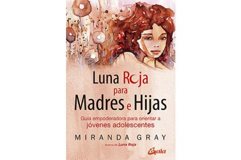 LIBROS DE AUTOAYUDA | LUNA ROJA PARA MADRES E HIJAS