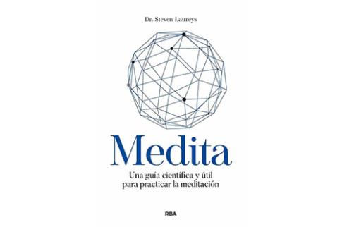 LIBROS DE CIENCIA | MEDITA: UNA GUA CIENTFICA Y TIL PARA PRACTICAR LA MEDITACIN